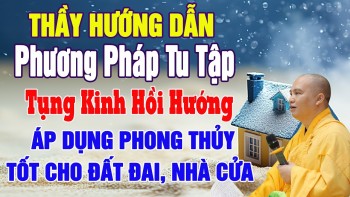Thầy Dạy Cách Tu TậpTụng Kinh Địa Tạng Cho...