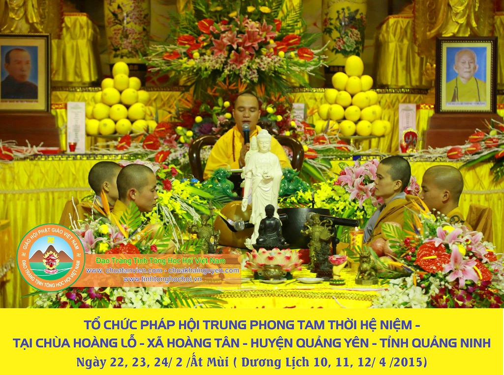 Tổ chức đại lễ “Trung Phong Tam Thời Hệ Niệm”tại Chùa Hoàng Lỗ - Xã Hoàng Tân – Huyện Quảng Yên – Tỉnh Quảng Ninh