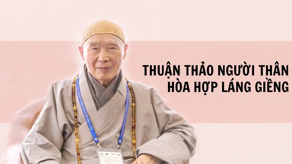 Thuận Thảo Với Người Thân, Hòa Hợp Với Láng Giềng