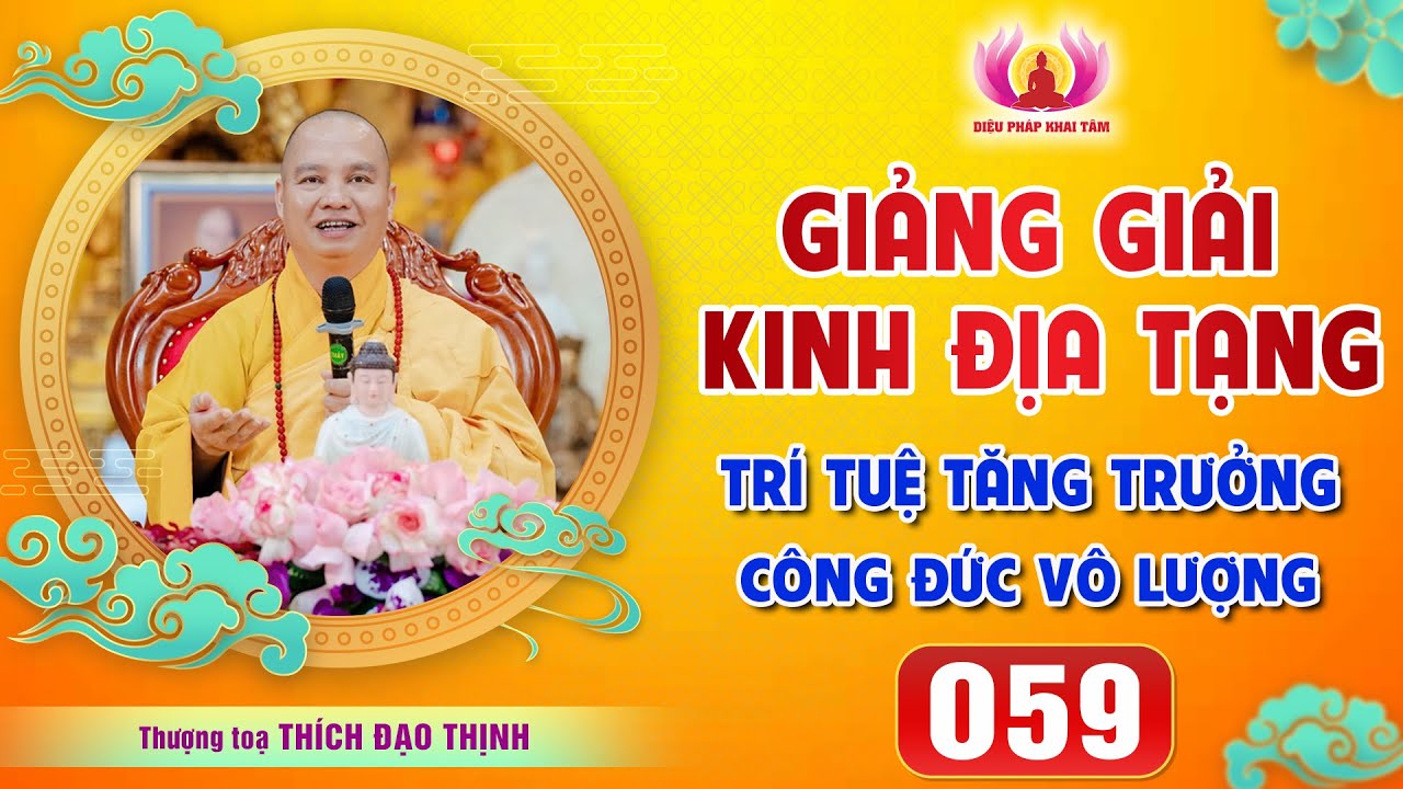 Tập 059 Vì sao niệm danh hiệu Phật Tỳ Bà Thi Như Lai giúp thoát ba cõi khổ?│Thầy Thích Đạo Thịnh