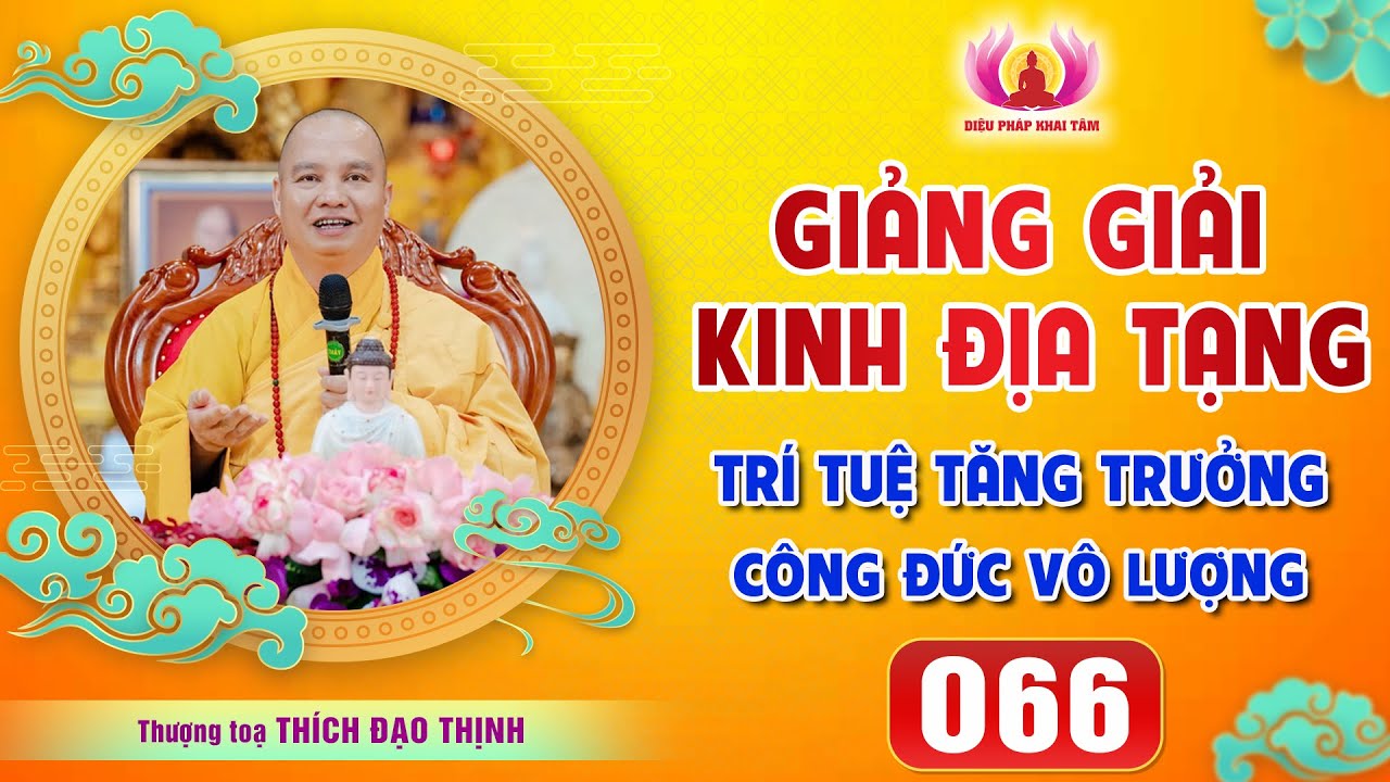 Tập 066 Tứ Diệu Đế - Bài pháp đầu tiên Đức Phật thuyết│Thầy Thích Đạo Thịnh