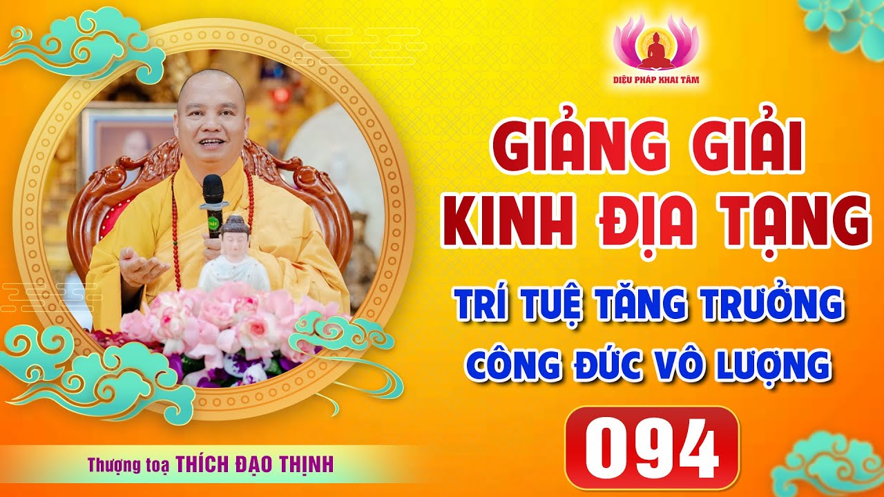 Tập 094: Thầy chỉ dạy cách để có được trí tuệ thông minh và sáng suốt│Thầy Thích Đạo Thịnh