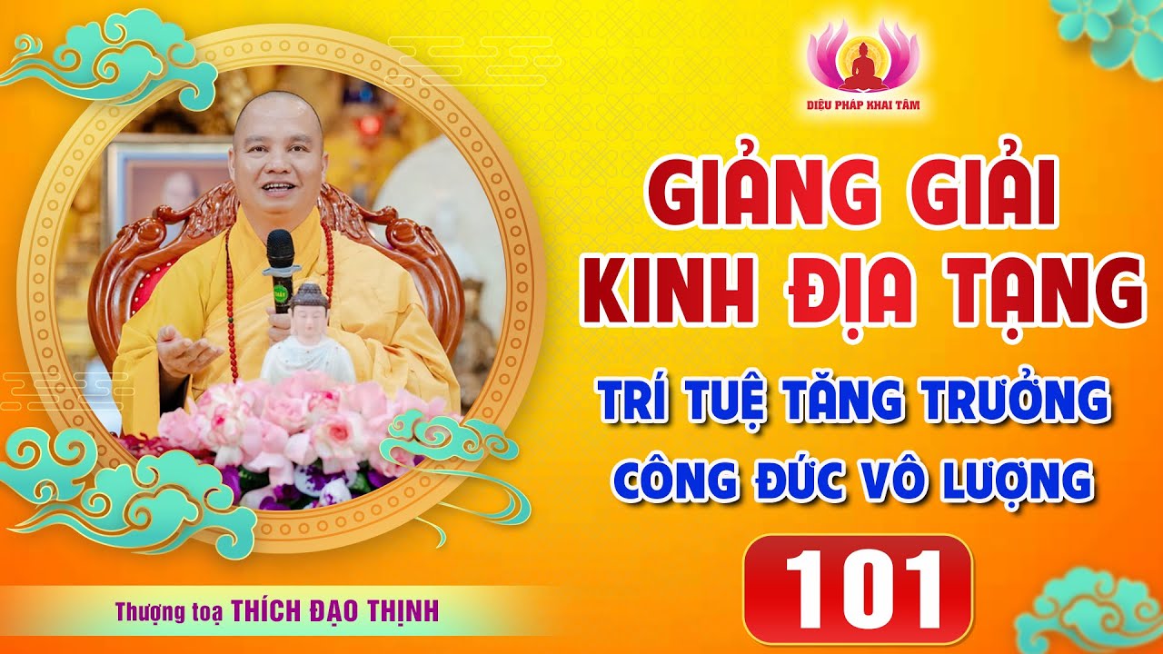Tập 101: Công đức tô vẽ, xây dựng hình tượng Bồ Tát Địa Tạng│Thầy Thích Đạo Thịnh