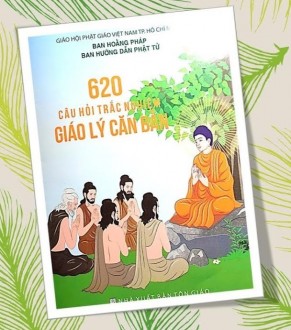 620 câu trắc nghiệm Phật pháp căn bản