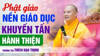 Phật giáo – Nền giáo dục khuyến tấn hành...