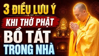3 ĐIỀU LƯU Ý KHI THỜ PHẬT BỒ TÁT TRONG NHÀ, PHÚC BÁU VÔ LƯỢNG | Thầy Thích Đạo Thịnh