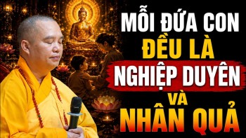Cha Mẹ Nhất Định Phải Nghe Mỗi Đứa Con Đến Với Bạn Đều Là Nghiệp Duyên Từ Nhiều Đời ( NÊN NGHE NGAY)