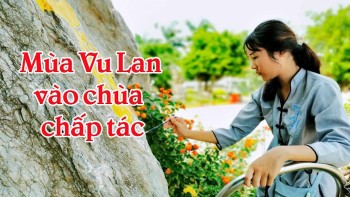 Chấp tác mùa vu lan năm DL 2020   PL 2564 chùa Khai Nguyên 2020  Clip 2