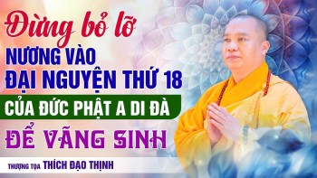 DON'T MISS OUT! Relying on Amitabha Buddha's 18th Great Vow for Rebirth in the Pure Land | Venera...