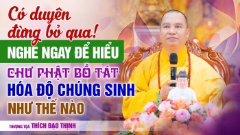 Don't miss this opportunity! How do Buddhas and Bodhisattvas guide sentient beings? | Venerable T...