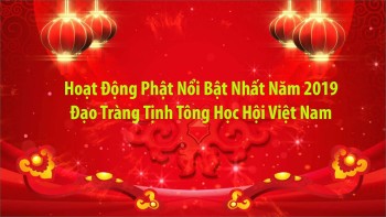 Hoạt Động Phật Sự Nổi Bật Nhất Năm 2019 Đạo Tràng Tịnh Tông Học Hội Việt Nam