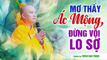 If you have nightmares, don't panic | Venerable Thich Dao Thinh