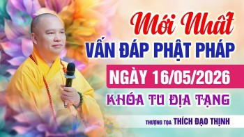 Latest! Buddhist Dharma Q&A 05/16/2026 Ksitigarbha Retreat | Venerable Thich Dao Thinh