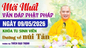 LATEST! May 9th, 2026 Buddhist Dharma Q&A Session for Students | Venerable Thich Dao Thinh