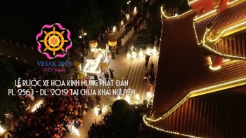 LỄ RƯỚC XE HOA KÍNH MỪNG PHẬT ĐẢN PL. 2563 - DL. 2019 TẠI CHÙA KHAI NGUYÊN