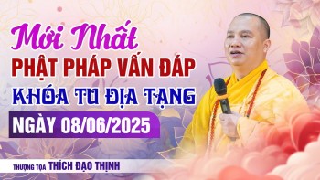 Mới nhất Phật Pháp Vấn Đáp Khóa Tu Địa Tạng Ngày 08/06/2025| Thầy Thích Đạo Thịnh