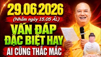 Vấn Đáp Tâm Linh 29.06.2026 (nhằm ngày 15.5 al) 