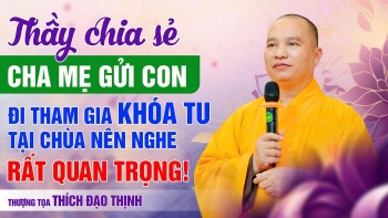 Very Important! Summer Retreat for Students and What Parents Need to Know | Venerable Thich Dao T...