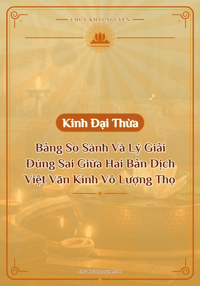 BẢNG SO SÁNH VÀ LÝ GIẢI ĐÚNG SAI GIỮA HAI BẢN DỊCH VIỆT VĂN KINH VÔ LƯỢNG THỌ