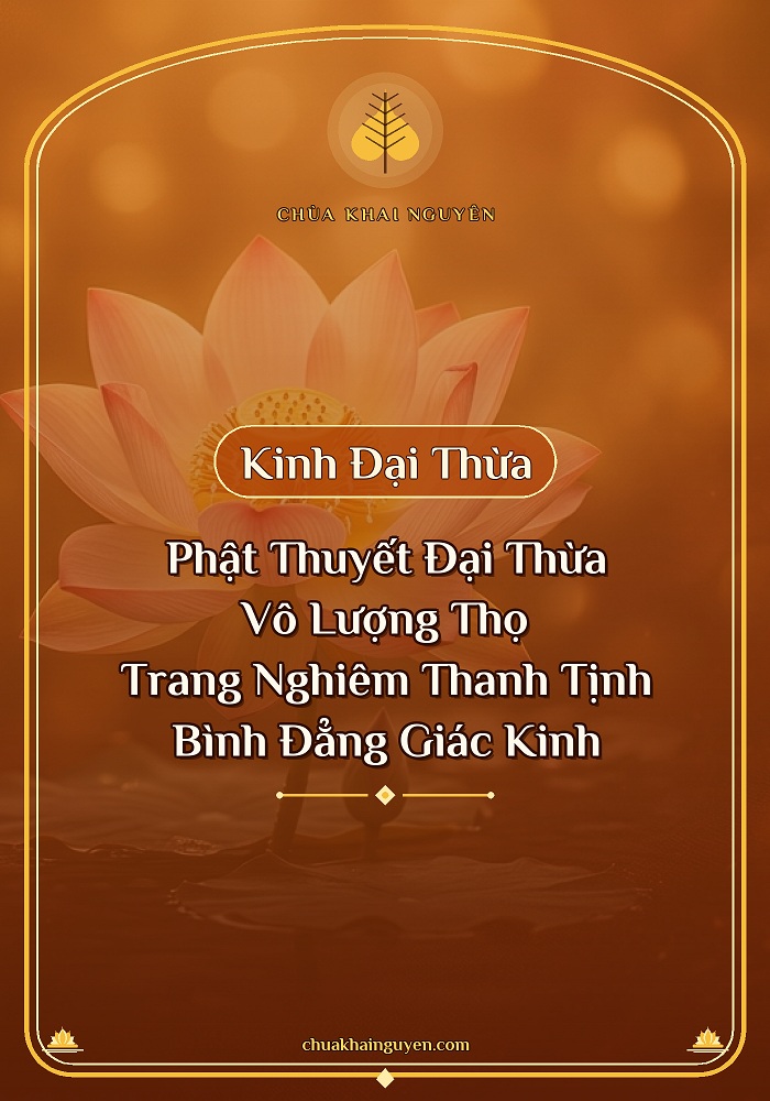 Phật Thuyết Đại Thừa Vô Lượng Thọ Trang Nghiêm Thanh Tịnh Bình Đẳng Giác Kinh