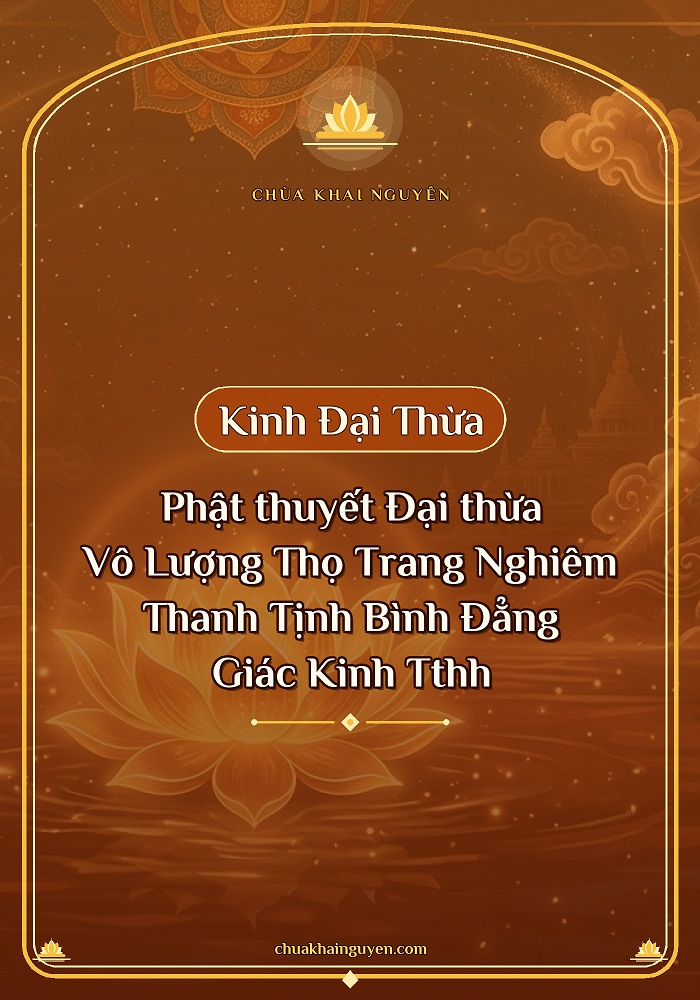 Phật thuyết Đại thừa Vô Lượng Thọ Trang Nghiêm Thanh Tịnh Bình Đẳng Giác Kinh TTHH