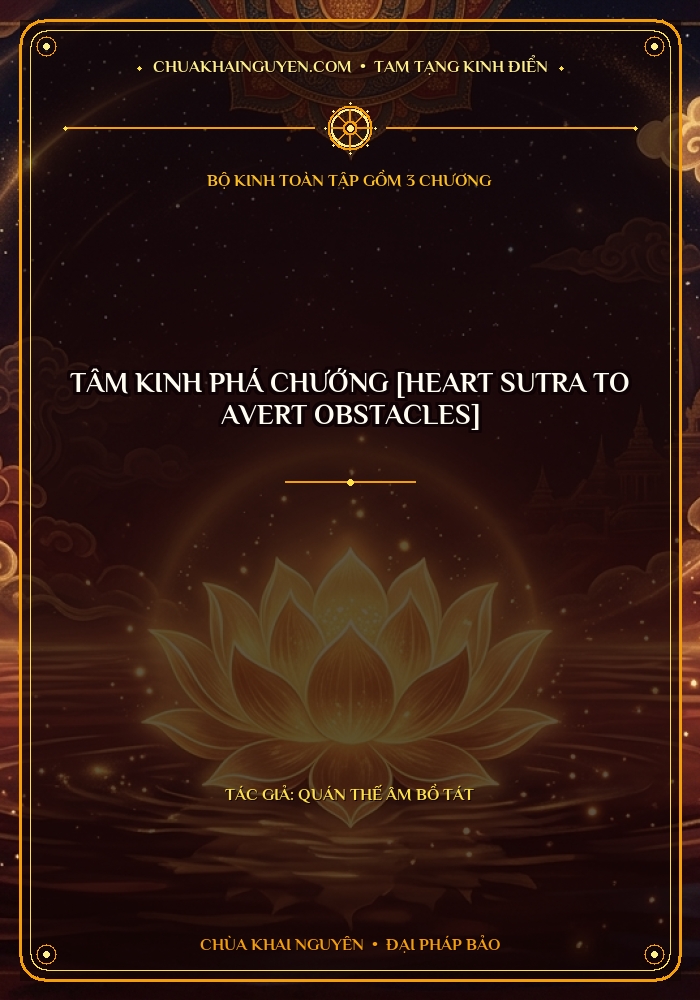 Tâm Kinh Phá Chướng [Heart Sutra to Avert Obstacles]