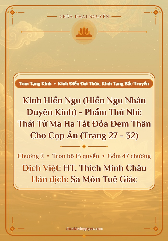 Phẩm Thứ Nhì: Thái Tử Ma Ha Tát Đỏa Đem Thân Cho Cọp Ăn (Trang 27 - 32)