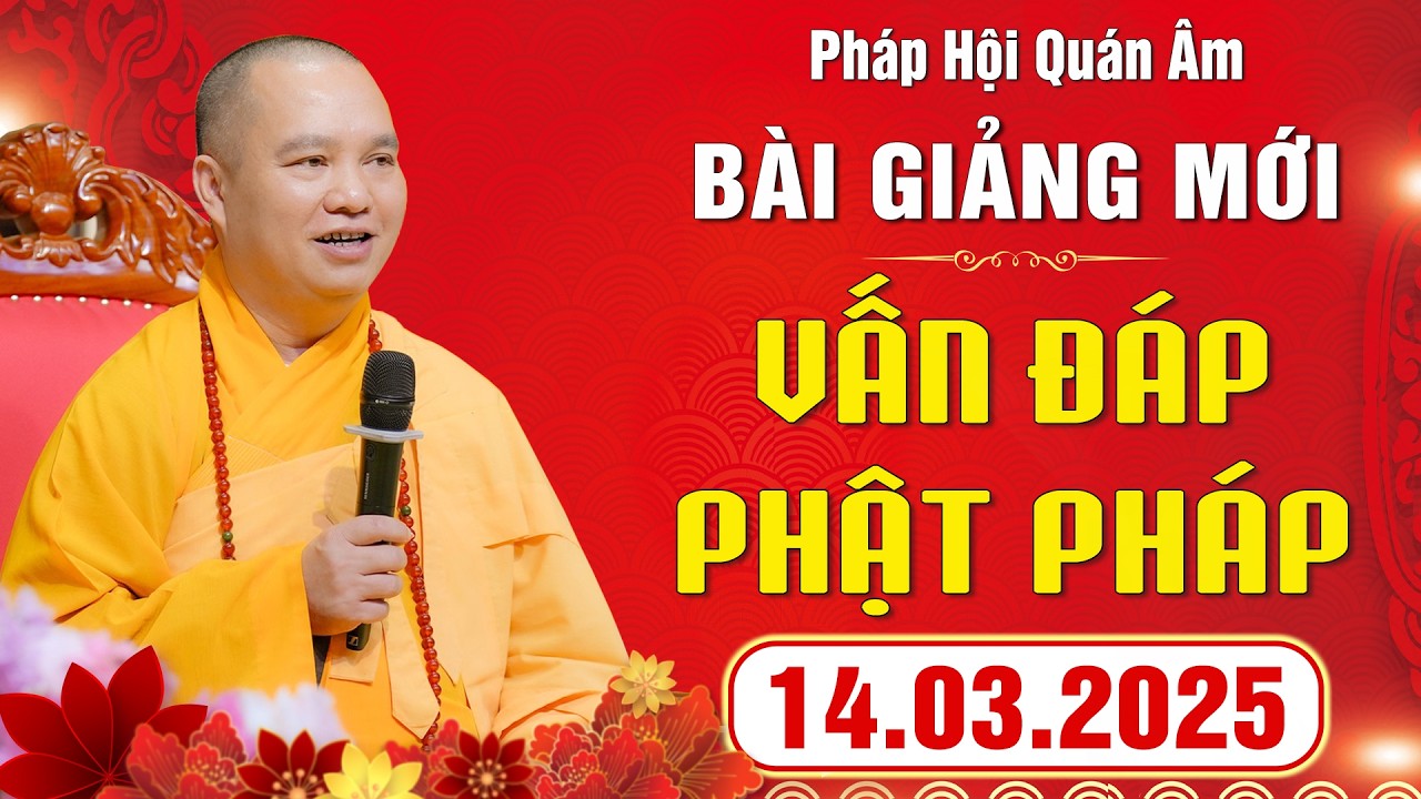 [ 14.03.2026 ] Vấn Đáp Phật Pháp - Pháp Hội Quán Âm Xuân Bính Ngọ 2026 | Thầy Thích Đạo Thịnh