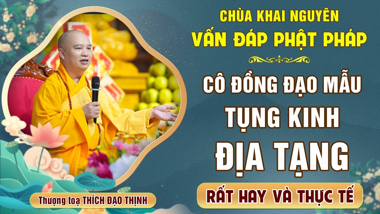 Can a female medium recite the Ksitigarbha Sutra? A very practical Q&A │ Venerable Thich Dao Thinh