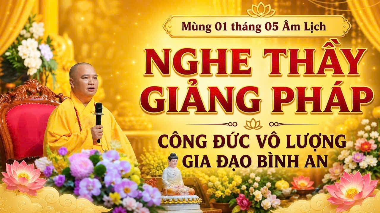 May 1st Lunar Calendar - Listening to the Master's Dharma Teachings for Practice - Immeasurable M...