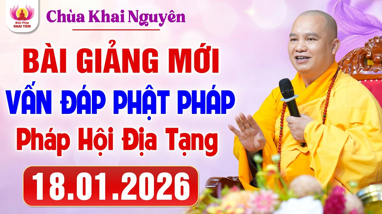 (Phần 02) VẤN ĐÁP MỚI NHẤT - Pháp Hội Địa Tạng ngày 18.01.2026 │Thầy Thích Đạo Thịnh