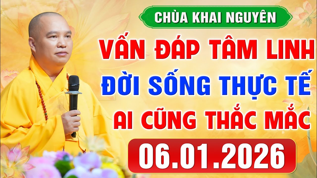 Thầy trả lời những câu hỏi VẤN ĐÁP TÂM LINH ngày 6.1.2026 - Nên nghe ngay │Thầy Thích Đạo Thịnh
