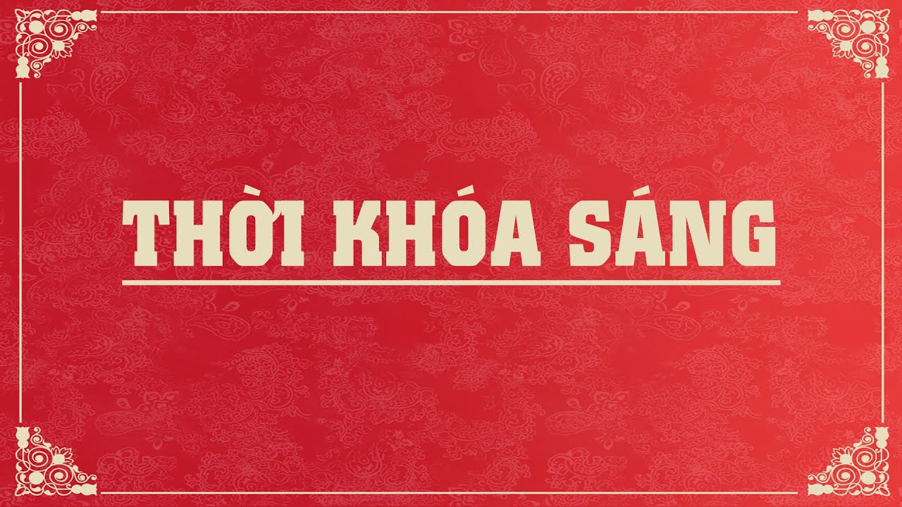 ☸ Thời Khóa Sáng – Cộng tu ngày 25/02/2021.