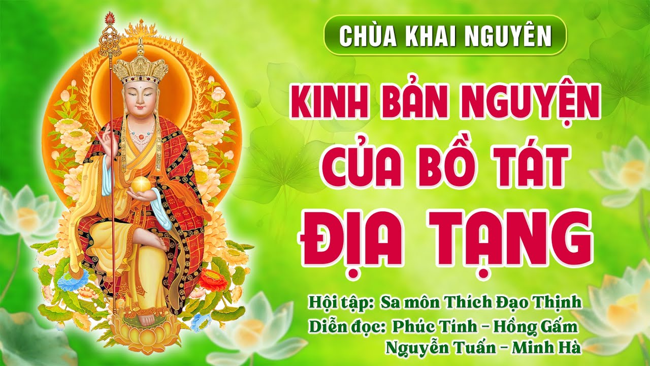 TRỌN BỘ: Kinh Bản Nguyện Của Bồ Tát Địa Tạng - Chùa Khai Nguyên │Thầy Thích Đạo Thịnh Hội tập