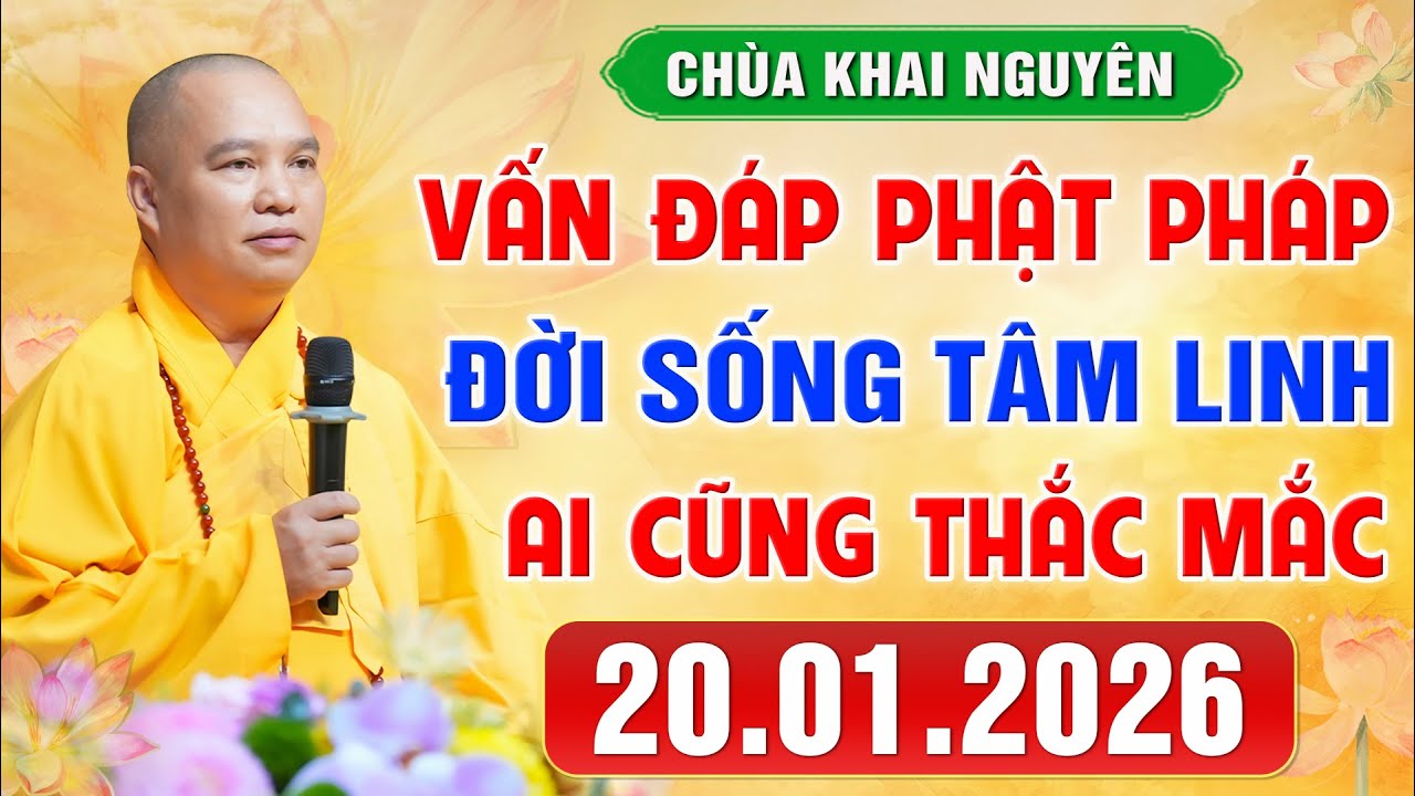 VẤN ĐÁP SIÊU HAY - Thầy giải đáp những câu hỏi Đời Sống Tâm Linh ngày 19.1.2026│Thầy Thích Đạo Thịnh