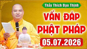 [07/05/2026] BUDDHIST Q&A | Answering Common Spiritual Life Questions | Venerable Thích Đạo Thịnh