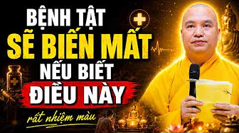 Bệnh Tật Không Còn Khi Bạn Biết Điều Này ( RẤT NHIỆM MÀU ) | Thầy Thích Đạo Thịnh