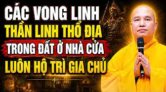 CÁC VONG LINH ,THẦN LINH ,THỔ ĐỊA TRONG ĐẤT Ở NHÀ CỬA LUÔN HỘ TRÌ GIA CHỦ NẾU BIẾT SỚM ĐIỀU NÀY