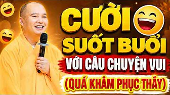 CƯỜI Vui Suốt Buổi Giảng - Thầy Kể Chuyện Vui Hài Hước (Quá Khâm Phục Thầy) | Thầy. Đạo Thịnh
