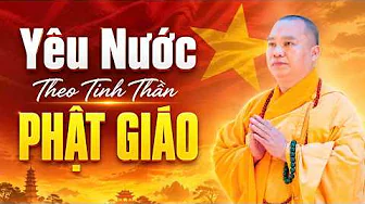 Patriotism According to the Buddhist Spirit | Venerable Thich Dao Thinh