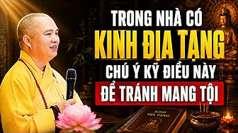 TRONG NHÀ CÓ KINH ĐỊA TẠNG HÃY CHÚ Ý KỸ ĐIỀU NÀY ĐỂ TRÁNH MANG TỘI ( RẤT QUAN TRỌNG )