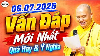 VẤN ĐÁP MỚI NHẤT 06.07.2026 - PHÁP HỘI ĐỊA TẠNG, QUÁ HAY VÀ Ý NGHĨA | Thầy Thích Đạo Thịnh