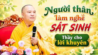 When a Loved One Works in Animal Slaughter, Here Is Some Advice! | Venerable Thich Dao Thinh