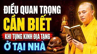 ĐIỀU QUAN TRỌNG CẦN PHẢI BIẾT KHI TỤNG KINH ĐỊA TẠNG Ở TẠI NHÀ ( BỎ QUA TIẾC LẮM ) | Thầy Đạo Thịnh