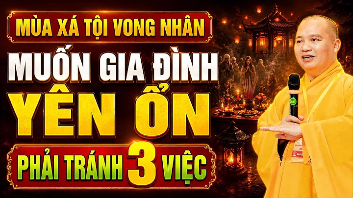 3 VIỆC CỰC ÁC PHẬT BỒ TÁT CŨNG KHÔNG CỨU ĐƯỢC, MUỐN GIA ĐÌNH YÊN ỔN NHẤT ĐỊNH PHẢI TRÁNH
