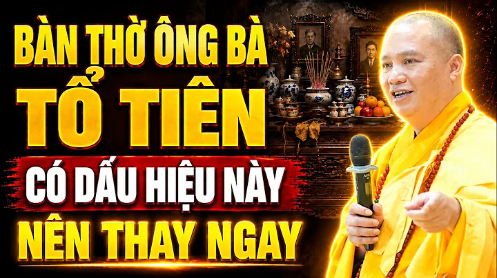 Bàn Thờ Tổ Tiên Có Dấu Hiệu Này Nên Thay Ngay - NHIỀU GIA ĐÌNH KHÔNG BIẾT! | TT. Thích Đạo Thịnh