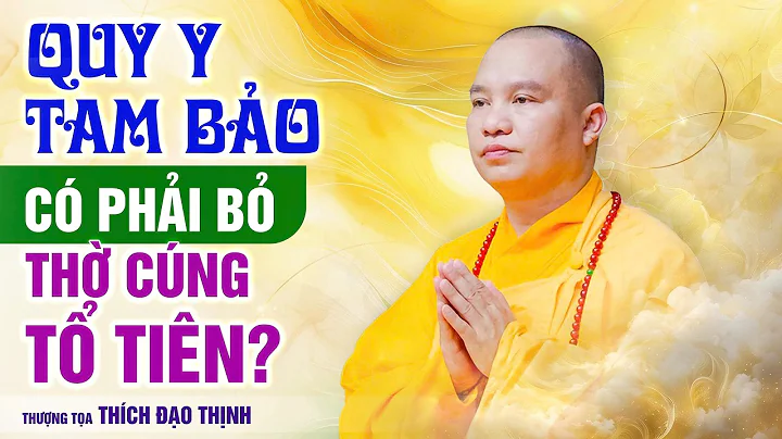 Does Taking Refuge in the Triple Gem Mean Giving Up Ancestor Worship? | Venerable Thich Dao Thinh