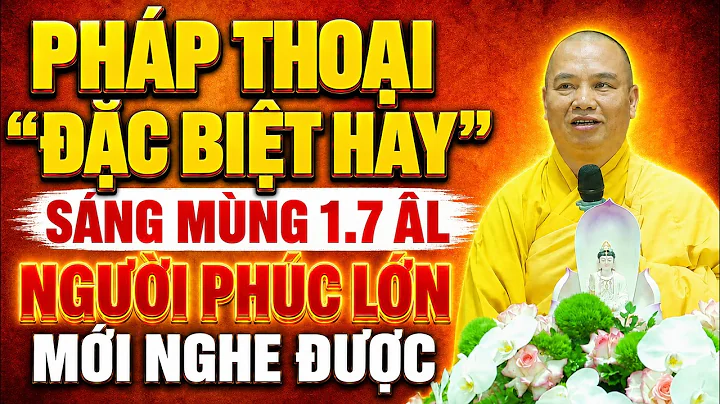 Pháp Thoại ĐẶC BIỆT HAY 