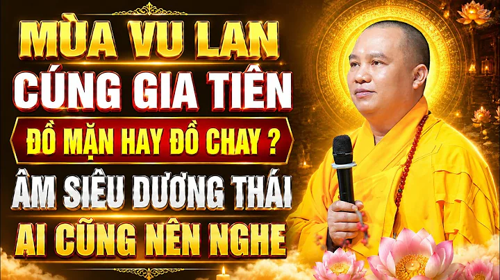 (Rất hay) Nên cúng Gia Tiên đồ Mặn hay đồ Chay? - Không phải ai cũng biết | Thầy Thích Đạo Thịnh