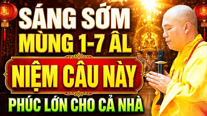 SÁNG SỚM MÙNG 1 THÁNG 7 ÂM , NIỆM CÂU NÀY PHÚC LỚN CHO CẢ NHÀ | Thầy Thích Đạo Thịnh